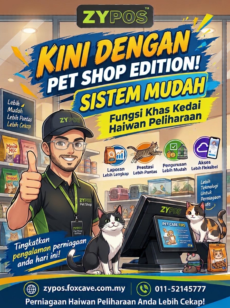 ZYPOS Pet Shop Edition: Kini dengan Pet Shop Edition, sistem mudah, fungsi khas kedai haiwan peliharaan. zypos.foxcave.com.my, 011-5214 5777